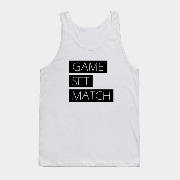 Game, Set, Match Tank Top by TeeFusion-Hub